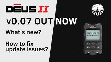XP Deus 2 - V0.07 OUT NOW!! - what