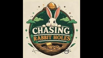 Chasing-Rabbit-Holes Intro