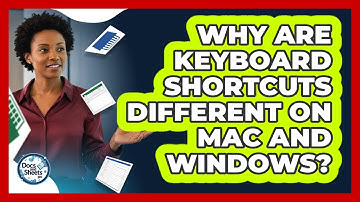 Why Are Keyboard Shortcuts Different On Mac And Windows? - Docs and Sheets Pro