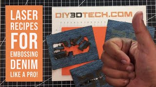 Ortur Laser - Recipes for Embossing Denim (Blue Jeans) Like a Pro!