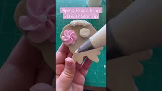 Piping Techniques 2D & 17 Star Tip 💕 #piping #royalicing  #cookiedecorating #howto #tutorial