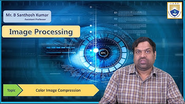 Color Image Compression by Mr. B Santhosh Kumar