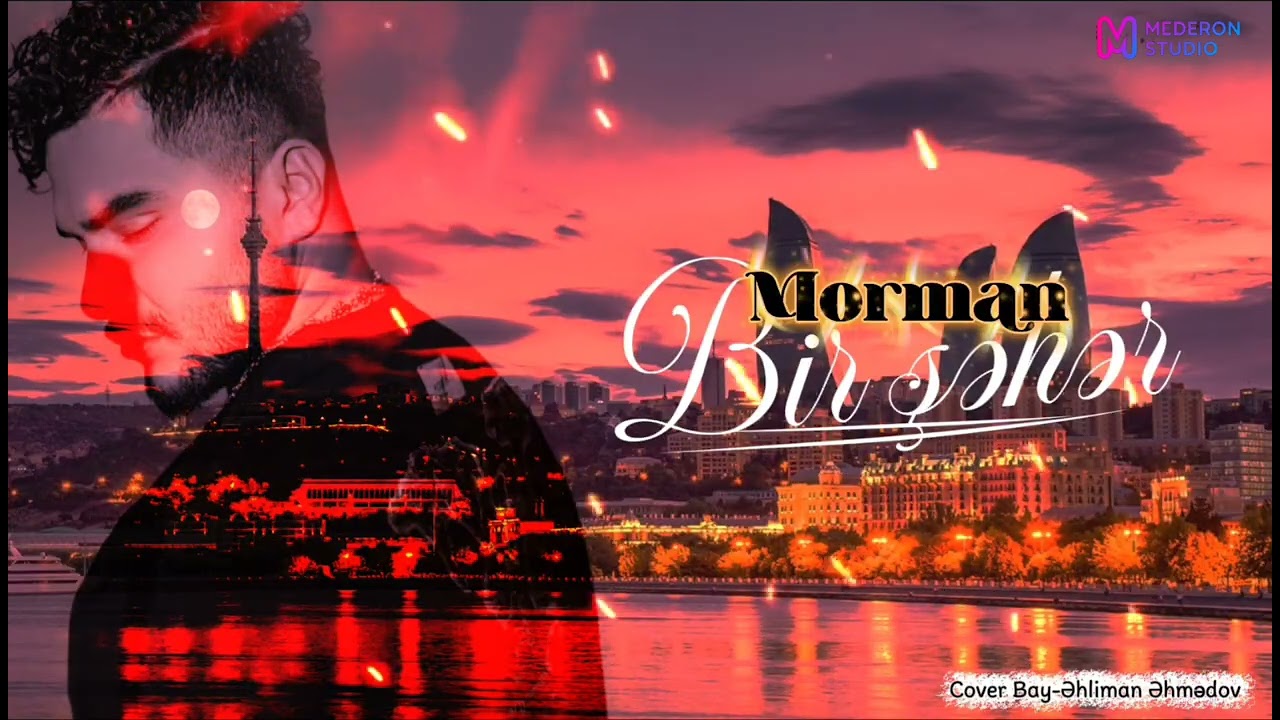 Morman | Bir şəhər | 2026 video mucik