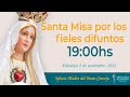 Misa por los fieles difuntos 19:00hs | 2 de noviembre | Iglesia Madre del Buen Consejo