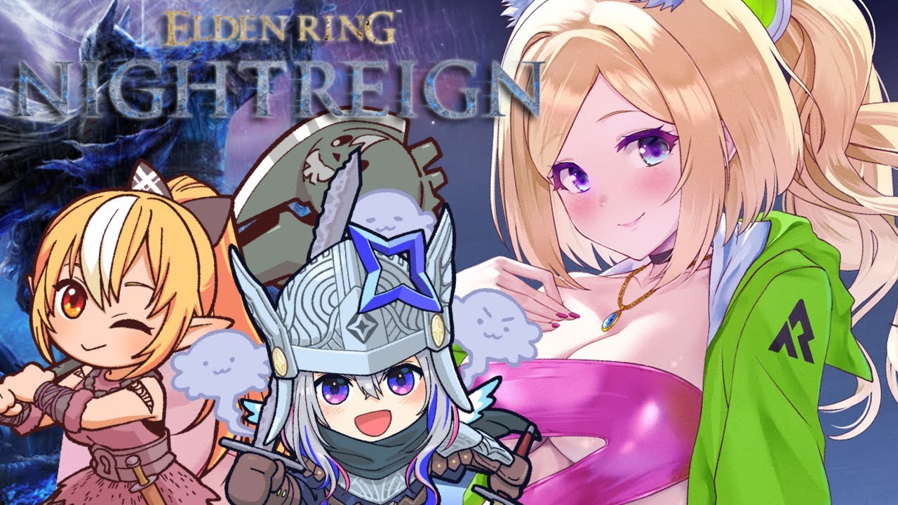 【ELDEN RING NIGHTREIGN】3人で初夜渡り！w.フレア/かなたん【アキロゼ/ホロライブ】
