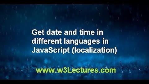 Get date and time in different languages in #JavaScript localization