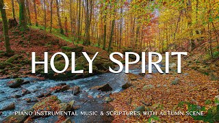 Holy Spirit You Are Welcome Here: Prayer Instrumental Music, Meditation with Autumn🍂CHRISTIAN piano by CHRISTIAN Piano 1,690 views 1 day ago 3 hours, 50 minutes
