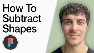 How To Subtract Shapes Figma Basics (Full 2025 Guide)