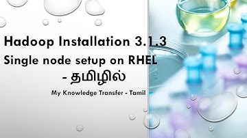 Hadoop 3.1.3 set up on Linux - In Tamil || My knowledge Transfer Tamil