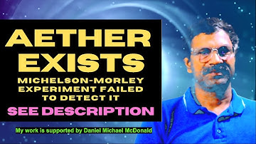Aether Exists: Michelson-Morley Experiment Failed to Detect It | Live Streaming | Joseph George