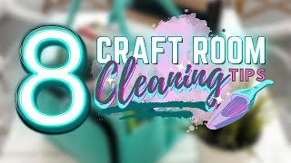 8 EASY Craft Room Cleaning Tips