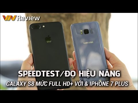 So khả năng chạy đa nhiệm trên Galaxy S8 và iPhone 7 Plus