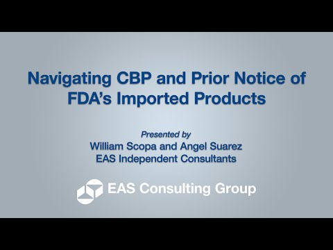 Navigating CBP And Prior Notice Of FDA’s Imported Products