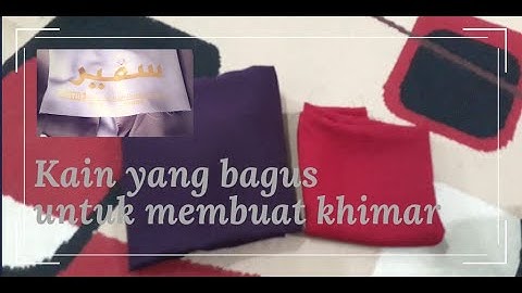 Thumbnail of KAIN YANG BAGUS UNTUK MEMBUAT JILBAB SYAR'I BAGI PEMULA | Aisyah Collection - HD