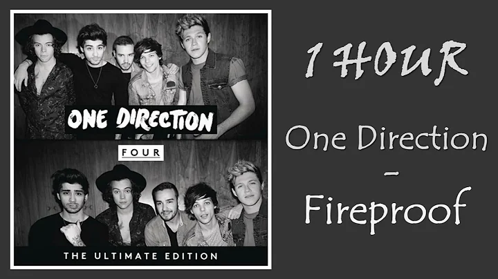 1 HOUR ONE DIRECTION – FIREPROOF