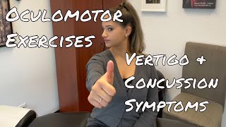 Oculomotor Exercises  Vertigo and Concussion Symptoms