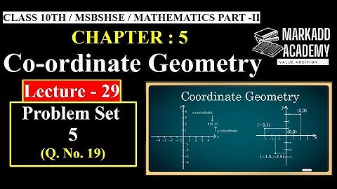 #29 - Chapter 5 Co-ordinate Geometry  class 10  Problem Set 5  Q.19  Maharashtra Board  Part -2