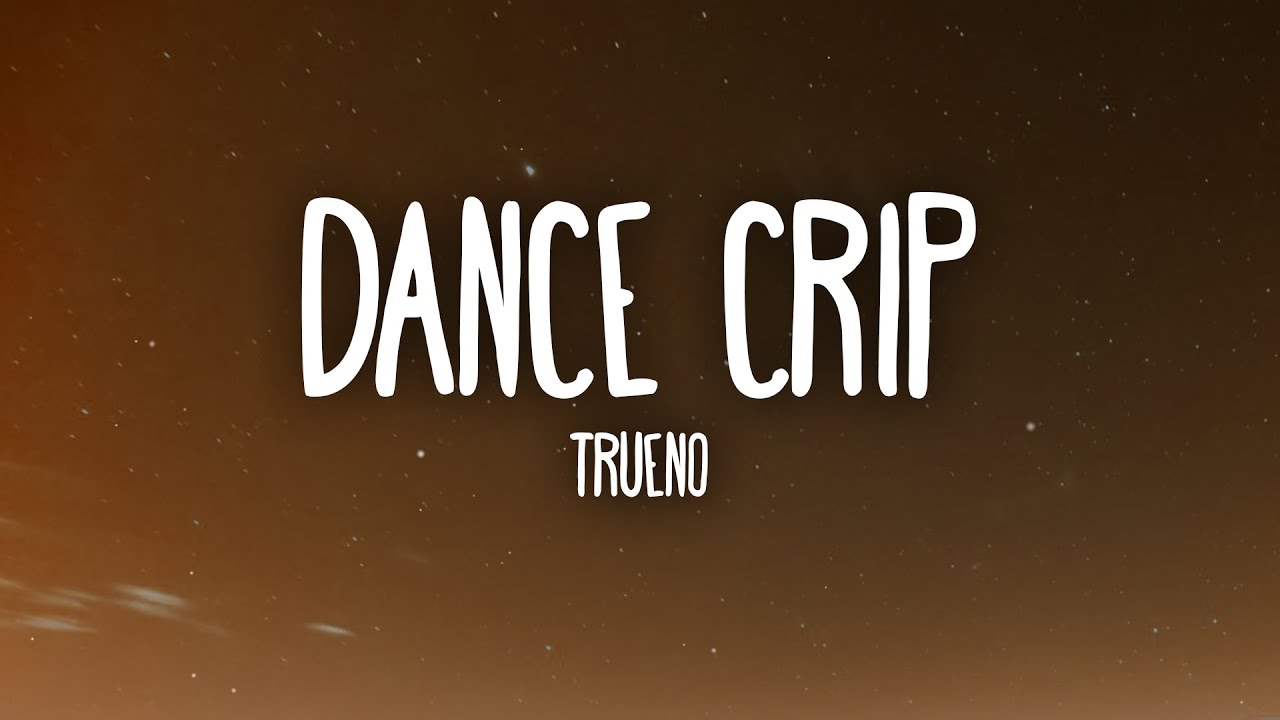 Trueno DANCE CRIP (Letra/Lyrics) YouTube