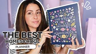 The Well Ordered Homeschool Planner 📚 Review, Flip-Through & Plan a Week With Me 📖✏️
