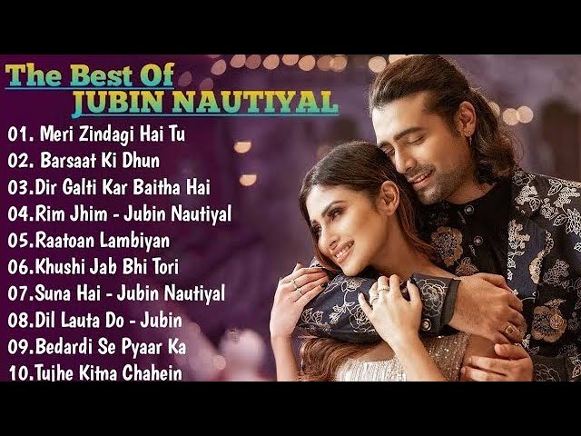 jubin Nautiyal  best songs collection ❣️ l Bollywood  songs🌹🌹 Hindi songs class=