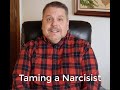 Taming a narcissist