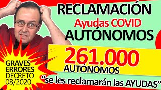 🤢🧨⏰ RECLAMACIÓN de las Ayudas del COVID a mas de 250.000 Autónomos, CUIDADO!! empieza la revisión.