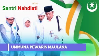 Merinding !!   ENGKAU UMMUNA PEWARIS  MAULANA | Lagu Perjuangan Nahdlatul Wathan Terbaru