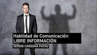 Habilidades de Comunicación: Libre información y Autorrevelación