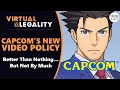 Capcom's New Video Sharing Policy - Good, Bad, or...Other? (VL382)