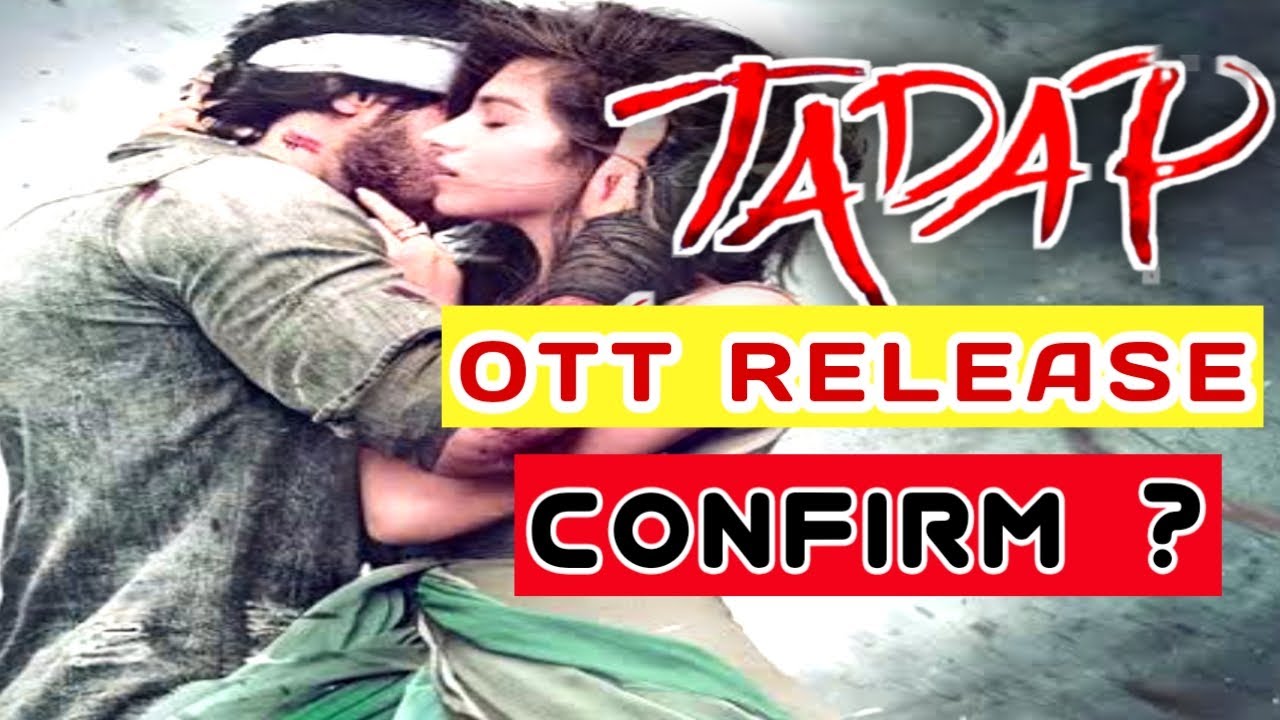 Tadap OTT Platform And Release Date 😀
