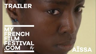 AÏSSA | BANDE-ANNONCE | MyFrenchFilmFestival