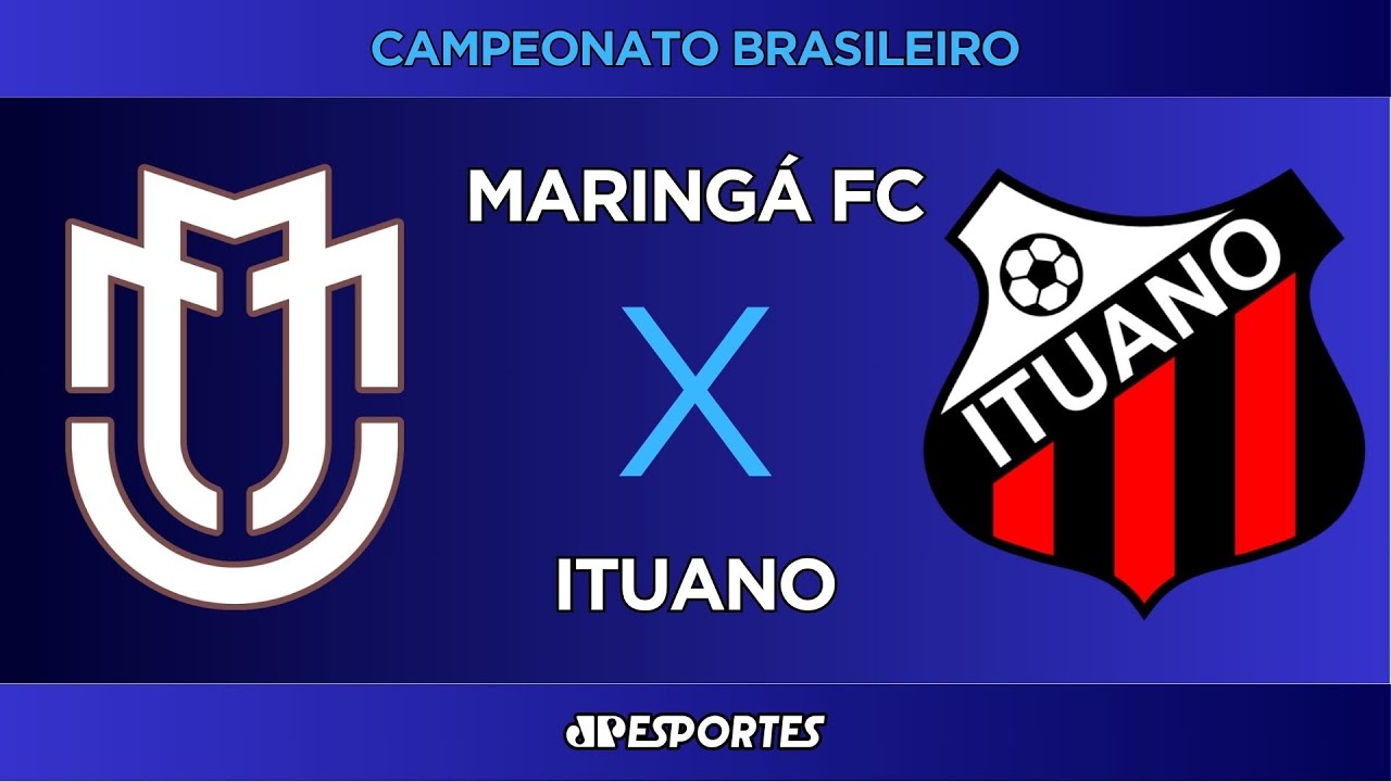 Maringá FC x Ituano - AO VIVO - 01/06/2025 - Campeonato Brasileiro ...