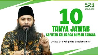 Questions and Answers About Family and Household || Ustadz Dr Syafiq Riza Basalamah MA #fypシ゚viral