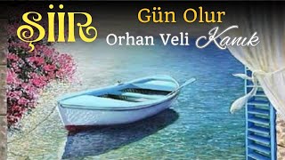 Şiir - Gün Olur. - Orhan Veli Kanık Resimi