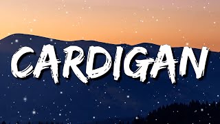 [ 1 HOUR ] Taylor Swift - Cardigan (Lyrics)