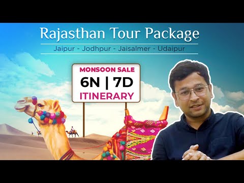 Rajasthan Tour Package | 6N/7D Detailed Itinerary | Jaipur, Jodhpur, Jaisalmer, Udaipur