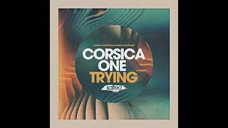 Corsica One _ Trying (Miguel Migs Salty Love Dub)