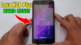Lava X28 Plus Hard Reset/ Pattern Unlock Easy Trick With Keys