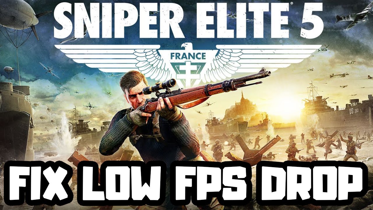How to FIX Sniper Elite 5 Low FPS Drop Issue - YouTube