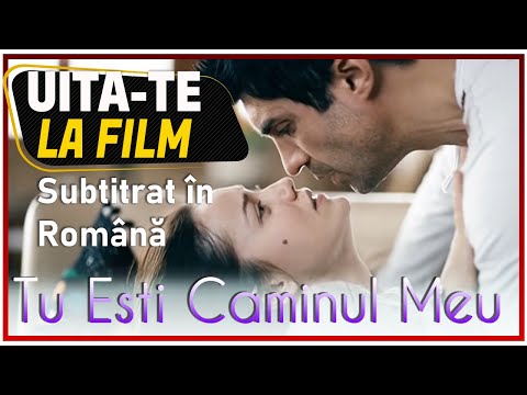 Tu Esti Caminul Meu - HD Film Turcesc (Evim Sensin)