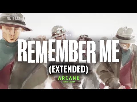 REMEMBER ME - D4VD (EXTENDED - INTRO + FINAL) FROM ARCANE SEASON 2 - ACT II