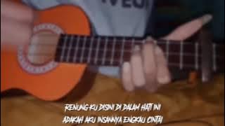 ukulele senar 3 -renungku di sini di dalam Hati Ini😄