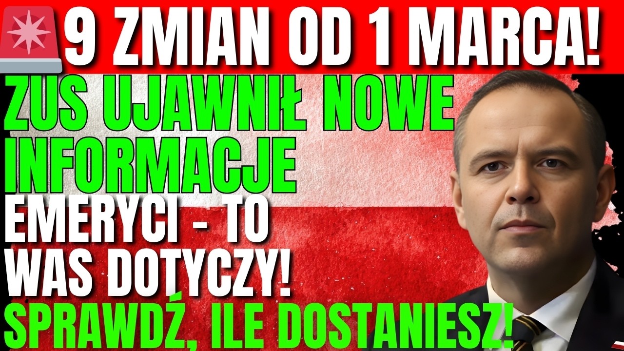 🔴 24 LUTEGO 2026: ZUS ujawnia 9 zmian od 1 marca – co muszą wiedzieć emeryci?