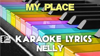 MY PLACE NELLY KARAOKE LYRICS VERSION PSR