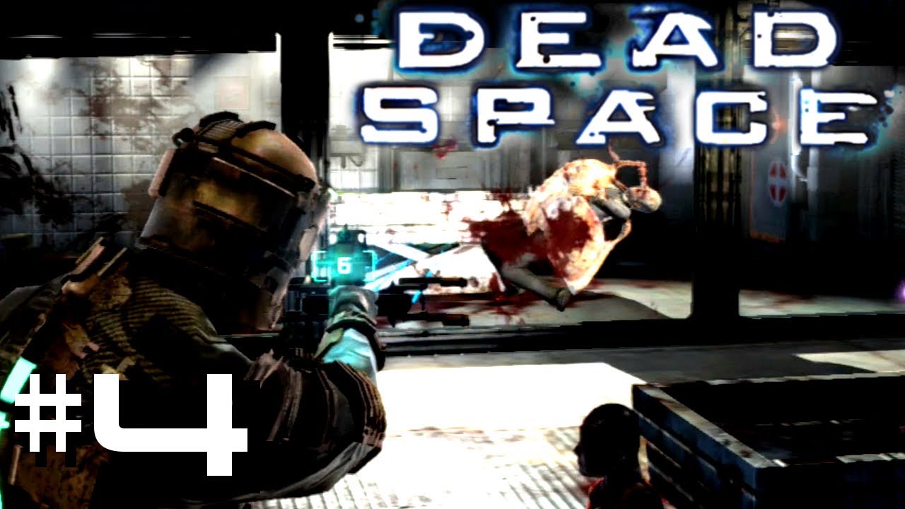 Dead Space | 04 | My First *Many* Deaths - YouTube