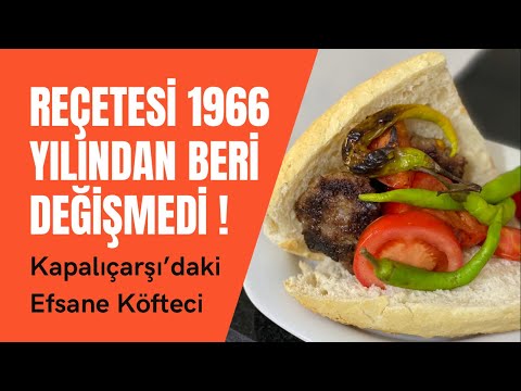 Reçetesi 1966 yılından beri değişmedi! | Kapalıçarşı'daki efsane köfteci