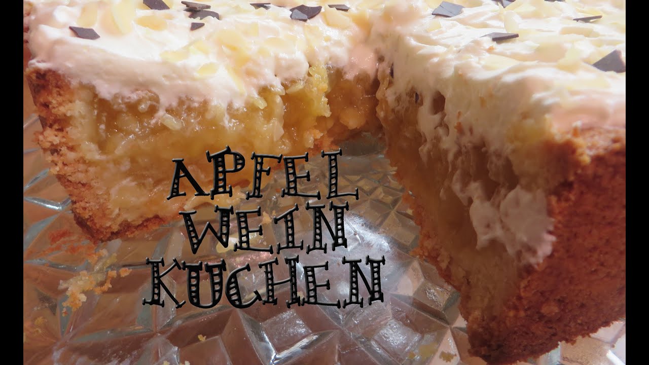 Apfel-Wein Kuchen mit Sahnehaube {superlecker!} - YouTube