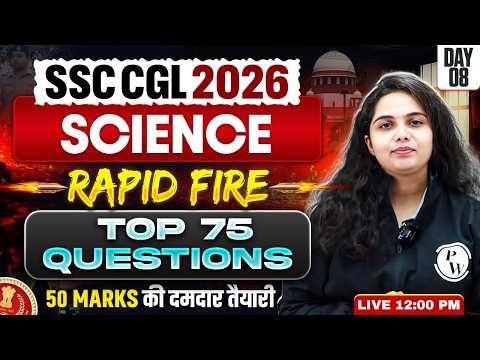 SSC CGL Science Classes 2026 | SSC CGL Science Top 75 Questions - 08 | Science by Muskan Mam