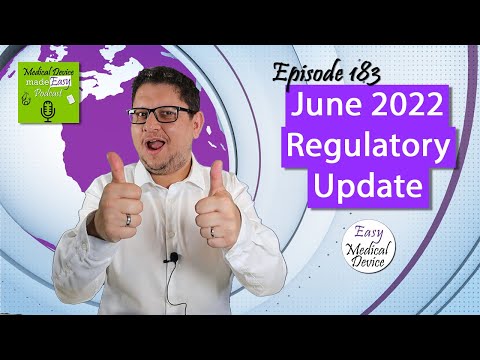 Medical Device News - June 2022 Regulatory update