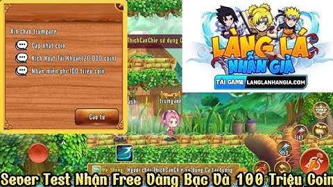 Làng Lá Lậu Mới Sever Test Miễn phí Vàng Bạc Free 100 Triệu Coin Nhiều Chức năng Mới Cực Vip
